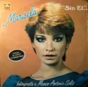 Marisela: Sin El...