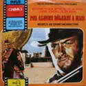 Ennio Morricone: Por um Punhado de Dólares / Por Alguns Dólares a Mais (Trilha Sonora Original dos Filmes)