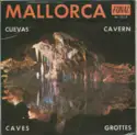 Cuarteto De Cuerda Mallorca: Mallorca Y Sus Cuevas