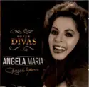 Ângela Maria: Angela Maria