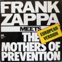 Frank Zappa: Frank Zappa Meets The Mothers Of Prevention