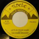 The Dynamic Breakers: Do Me / Let's Go Round Again