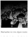 The Lucho: No Me Digas Nada (Radio Edit)