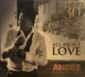 Andre Hehanussa: All About Love