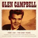 Glen Campbell: Here I Am - The Early Years