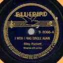 Riley Puckett: I Wish I Was Single Again / Moonlight, Shadows And You