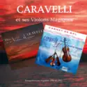 Caravelli Et Ses Violons Magiques: Dites-Le Avec... & Carnet De Bal