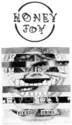 Honey Joy: Fixed Grins