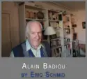 Eric Schmid: Alain Badiou