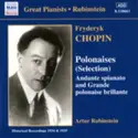 Frédéric Chopin - Arthur Rubinstein: Polonaises (Selection)