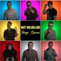 Matt Mulholland [3]: Matt Mulholland: Sings Covers