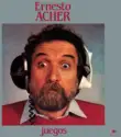 Ernesto Acher: Juegos