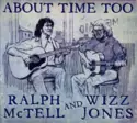 Ralph McTell And Wizz Jones: About Time Too
