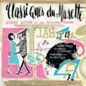 André Astier: Classiques Du Musette Vol.4