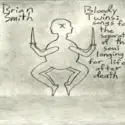 Brian Smith [69]: Bloody Twins: Songs For The Seperation Of The Soul Longing For Life After Death