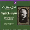 Nikolai Rimsky-Korsakov, Igor Stravinsky - Большой Симфонический Оркестр Всесоюзного Радио, Oskar Fried: L'Art D'Oskar Fried (Volume IV)