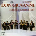 Wolfgang Amadeus Mozart, Josef Triebensee - Zürcher Bläseroktett: Don Giovanni (Bläserbearbeitung Von Josef Triebensee)