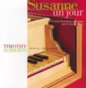 Timothy Roberts: Susanne Un Jour