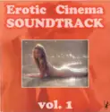 Various: Erotic Cinema Soundtrack Vol. 1
