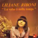 Liliane Riboni: La Valse à Mille Temps
