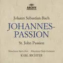 Johann Sebastian Bach, Karl Richter, Münchener Bach-Chor, Münchener Bach-Orchester: Johannes-Passion