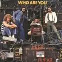 The Who: Who Are You