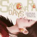 Haruna Yokota: Sayonara Days = サヨナラデイズ