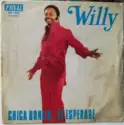 Willy [78]: Chica Bonita / Te Esperaré