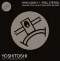 Dino Lenny: I Feel Stereo