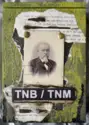 The New Blockaders / The New Movement [2]: TNB / TNM