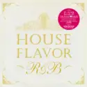Various: House Flavor R&B