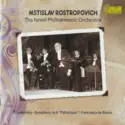 Pyotr Ilyich Tchaikovsky, Mstislav Rostropovich, Israel Philharmonic Orchestra: Symphony No. 6 "Pathtique", Francesca Da Rimini Op.32