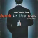 Paul McCartney: Back In The U.S. Live 2002