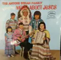 The Antone Indian Family: Singing More About Jesus