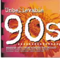 Various: Unbelievable 90s