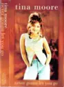 Tina Moore: Never Gonna Let You Go