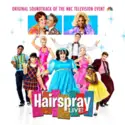 Hairspray Live! Cast: Hairspray Live! (Original Soundtrack Of The NBC Television Event)