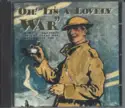 Various: Oh! It's A Lovely War : Songs And Sketches Of The Great War 1914-18 (Vol 1)
