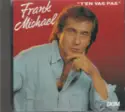 Frank Michael: T'en Vas Pas