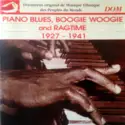 Various: Piano Blues, Boogie Woogie and Ragtime 1927-1941