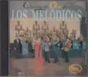 Los Melódicos: Clásicos De Oro