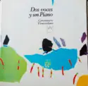Yolanda Correa, Madalit Lamazares, Vicente Montes Velasquez: Dos Voces y Un Piano .Cancionero Venezolano