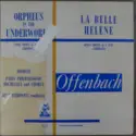 Jacques Offenbach : Orchestre Philharmonique De Paris [2] And Chœur Philharmonique De Paris, René Leibowitz: Orpheus In The Underworld (Abridged) / La Belle Hélène (Abridged)