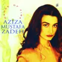 Aziza Mustafa Zadeh: Dance Of Fire