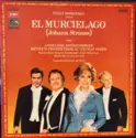 Johann Strauss Jr. : Willi Boskovsky, Wiener Staatsopernchor, Wiener Symphoniker, Anneliese Rothenberger, Dietrich Fischer-Dieskau, Nicolai Gedda: El Murcielago
