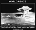 World Peace [2]: The Most Noble Impulse Of Man