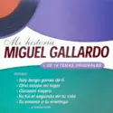 Miguel Gallardo: Mi Historia