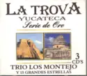 Los Montejo: Trio Los Montejo Y 15 Grandes Artistas - La Trova Yucateca