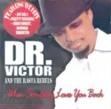 Dr. Victor And The Rasta Rebels: When Somebody Loves You Back