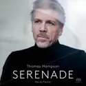 Thomas Hampson, Maciej Pikulski: Serenade